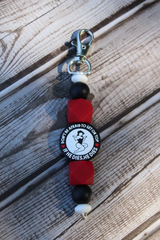 If he dies,he dies Keychain (get on top)